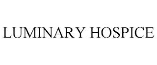 LUMINARY HOSPICE trademark