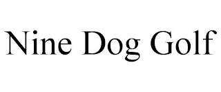 NINE DOG GOLF trademark