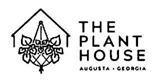 THE PLANT HOUSE AUGUSTA · GEORGIA trademark