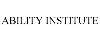 ABILITY INSTITUTE trademark