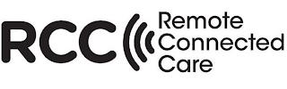 RCC REMOTE CONNECTED CARE trademark