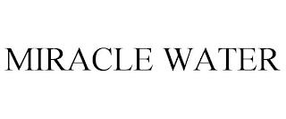 MIRACLE WATER trademark