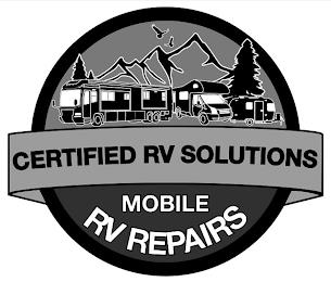 CERTIFIED RV SOLUTIONS MOBILE RV REPAIRS trademark