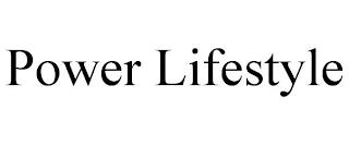 POWER LIFESTYLE trademark