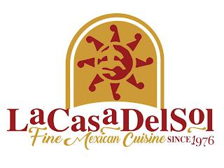 LA CASA DEL SOL FINE MEXICAN CUISINE SINCE 1976 trademark