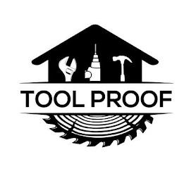 TOOL PROOF trademark