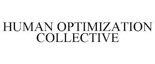 HUMAN OPTIMIZATION COLLECTIVE trademark