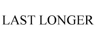 LAST LONGER trademark