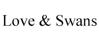 LOVE & SWANS trademark