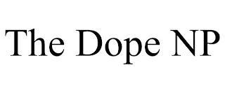 THE DOPE NP trademark