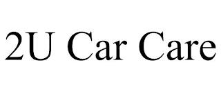 2U CAR CARE trademark