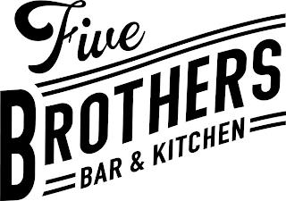 FIVE BROTHERS BAR & KITCHEN trademark