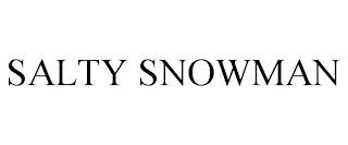 SALTY SNOWMAN trademark