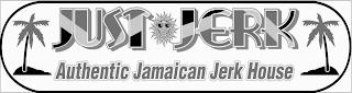 JUST JERK AUTHENTIC JAMAICAN JERK HOUSE trademark