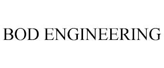 BOD ENGINEERING trademark