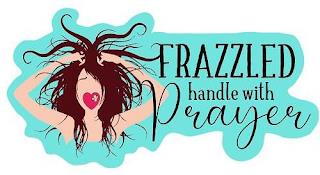 FRAZZLED HANDLE WITH PRAYER trademark