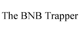 THE BNB TRAPPER trademark