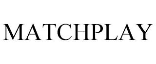 MATCHPLAY trademark