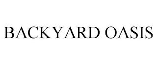 BACKYARD OASIS trademark