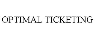 OPTIMAL TICKETING trademark