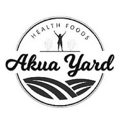 AKUA YARD HEALTH FOODS trademark