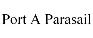 PORT A PARASAIL trademark