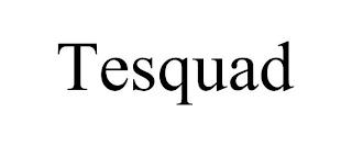 TESQUAD trademark