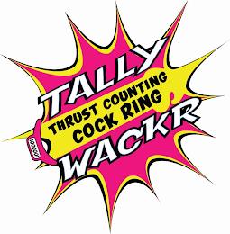 1000001 TALLY THRUST COUNTING COCK RING WACKR trademark