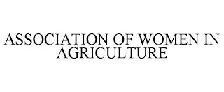 ASSOCIATION OF WOMEN IN AGRICULTURE trademark