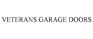 VETERANS GARAGE DOORS trademark