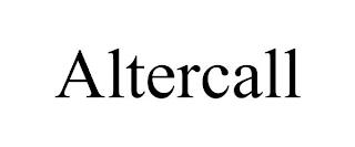 ALTERCALL trademark