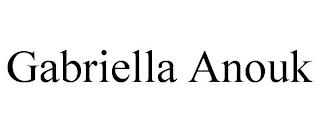 GABRIELLA ANOUK trademark