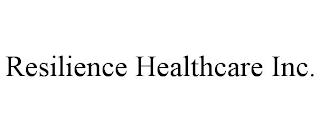 RESILIENCE HEALTHCARE INC. trademark