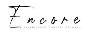 ENCORE EXPERIENCED WORKERS PROGRAM trademark