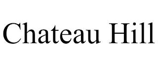 CHATEAU HILL trademark