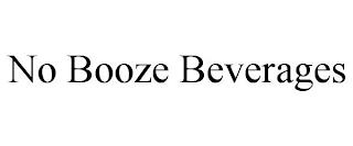 NO BOOZE BEVERAGES trademark