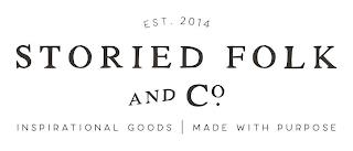 EST. 2014 STORIED FOLK AND CO. INSPIRATIONAL GOODS MADE WITH PURPOSE trademark