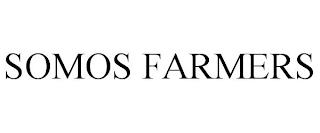 SOMOS FARMERS trademark