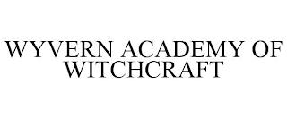 WYVERN ACADEMY OF WITCHCRAFT trademark