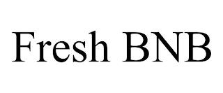 FRESH BNB trademark