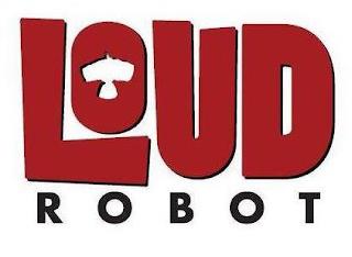 LOUD ROBOT trademark