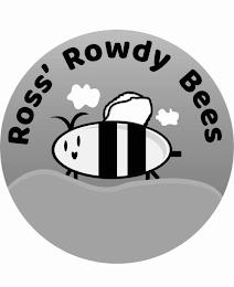 ROSS' ROWDY BEES trademark