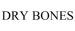 DRY BONES trademark