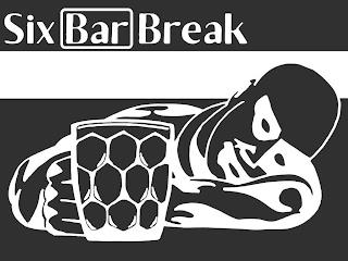 SIX BAR BREAK trademark