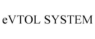 EVTOL SYSTEM trademark