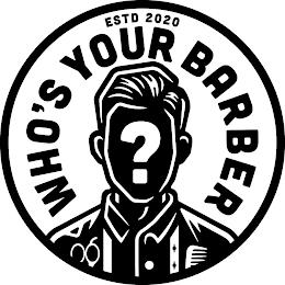 ESTD 2020 WHO'S YOUR BARBER ? trademark