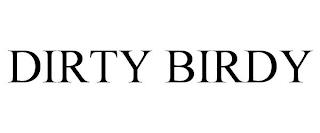 DIRTY BIRDY trademark