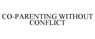 CO-PARENTING WITHOUT CONFLICT trademark