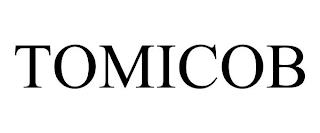 TOMICOB trademark