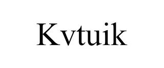 KVTUIK trademark